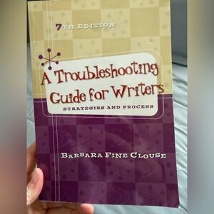 A Troubleshooting Guide for Writers: Strategies and Process, 7th Edition